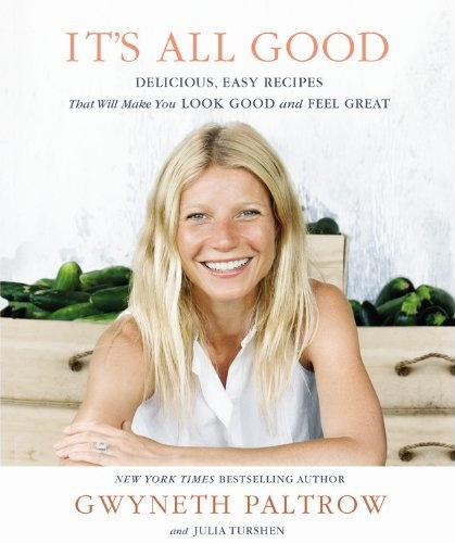 gwyneth-paltrow-its-all-good-cookbook